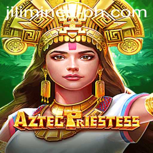 Discover the Thrilling World of AztecPriestess: Exploring the Game Dynamics and Hidden Adventures